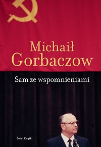 Michaił Gorbaczow ‹Sam ze wspomnieniami›