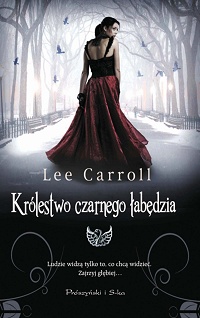 Lee Carroll ‹Królestwo czarnego łabędzia›