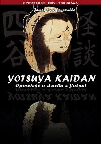 James S. de Benneville ‹Yotsuya Kaidan – Opowieść o duchu z Yotsui›