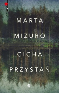 Marta Mizuro ‹Cicha przystań›