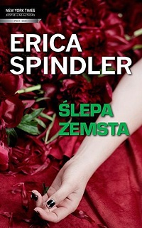 Erica Spindler ‹Ślepa zemsta›