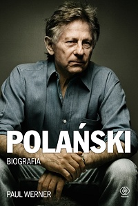 Paul Werner ‹Polański. Biografia›