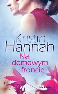 Kristin Hannah ‹Na domowym froncie›
