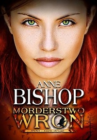Anne Bishop ‹Morderstwo wron›