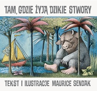 Maurice Sendak ‹Tam, gdzie żyją dzikie stwory›