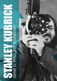 Gene D. Phillips ‹Stanley Kubrick. Rozmowy›