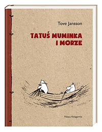 Tove Jansson ‹Tatuś Muminka i morze›