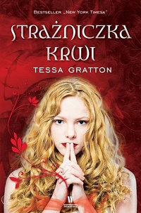 Tessa Gratton ‹Strażniczka krwi›