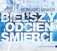 Bernard Minier ‹Bielszy odcień śmierci›