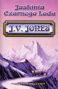 J.V. Jones ‹Jaskinia Czarnego Lodu›