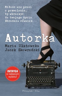 Maria Ulatowska, Jacek Skowroński ‹Autorka›