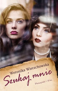 Weronika Wierzchowska ‹Szukaj mnie›