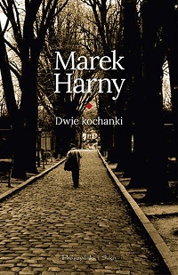 Marek Harny ‹Dwie kochanki›