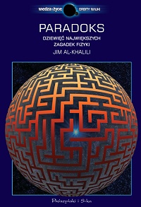 Jim Al-Khalili ‹Paradoks. Dziewięć największych zagadek fizyki›