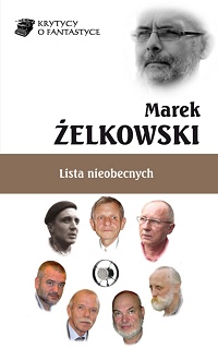 Marek Żelkowski ‹Lista nieobecnych›