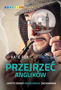 Kate Fox ‹Przejrzeć Anglików›