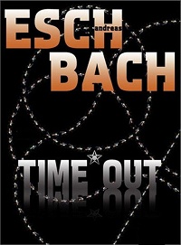 Andreas Eschbach ‹Time*Out›