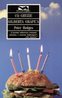 Peter Hedges ‹Co gryzie Gilberta Grape’a›