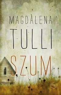 Magdalena Tulli ‹Szum›