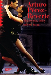 Arturo Pérez-Reverte ‹Mężczyzna, który tańczył tango›