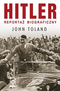 John Toland ‹Hitler. Reportaż biograficzny›