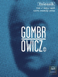 Witold Gombrowicz ‹Dziennik. Tom II: 1957-1961. Tom III: 1962-1969›