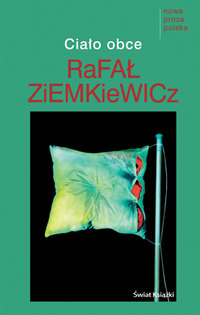 Rafał A. Ziemkiewicz ‹Ciało obce›