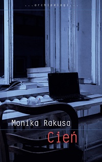 Monika Rakusa ‹Cień›
