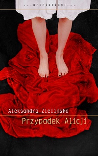 Aleksandra Zielińska ‹Przypadek Alicji›