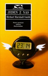 Michael Marshall Smith ‹Jeden z nas›