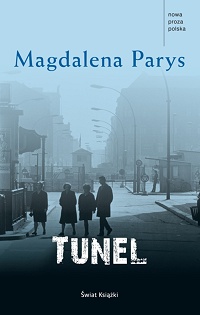Magdalena Parys ‹Tunel›