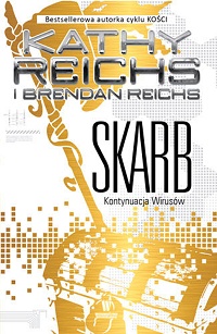 Kathy Reichs, Brendan Reichs ‹Skarb›