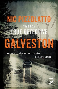 Nic Pizzolatto ‹Galveston›