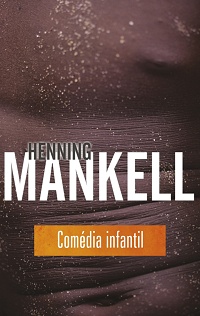 Henning Mankell ‹Comédia infantil›