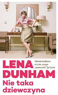 Lena Dunham ‹Nie taka dziewczyna›