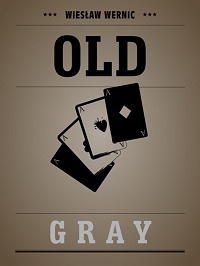 Wiesław Wernic ‹Old Gray›