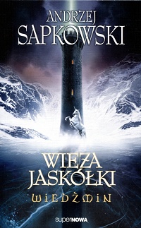 Andrzej Sapkowski ‹Wieża Jaskółki›