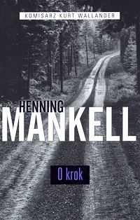 Henning Mankell ‹O krok›