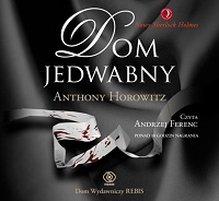 Anthony Horowitz ‹Dom Jedwabny›