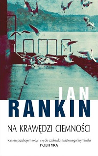 Ian Rankin ‹Na krawędzi ciemności›
