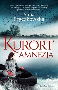 Anna Fryczkowska ‹Kurort Amnezja›