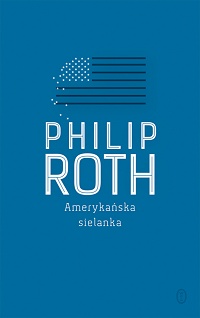 Philip Roth ‹Amerykańska sielanka›