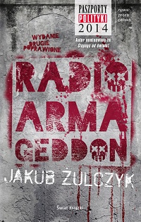 Jakub Żulczyk ‹Radio Armageddon›