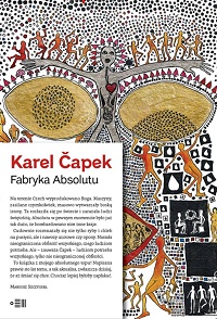 Karel Čapek ‹Fabryka Absolutu›