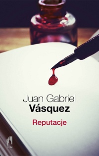 Juan Gabriel Vásquez ‹Reputacje›