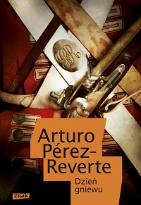 Arturo Pérez-Reverte ‹Dzień gniewu›