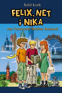 Rafał Kosik ‹Felix, Net i Nika oraz Teoretycznie Możliwa Katastrofa›