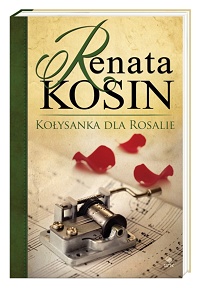 Renata Kosin ‹Kołysanka dla Rosalie›