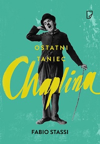 Fabio Stassi ‹Ostatni taniec Chaplina›