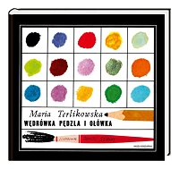 Maria Terlikowska ‹Wędrówka pędzla i ołówka›